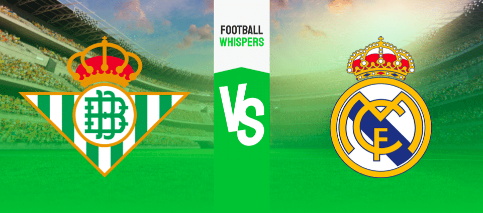 Бетис — Реал Мадрид прогноз на матч и бесплатные советы на ставки