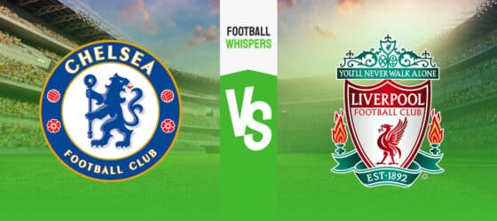 Pronostic Chelsea - Liverpool