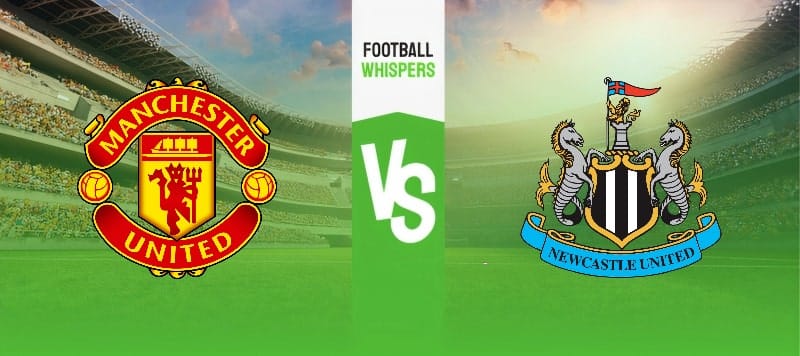 Pronostic Manchester United - Newcastle : analyse, conseils et cotes (15/05/2024)