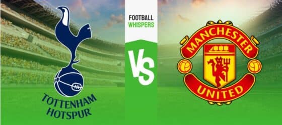 Pronostic Tottenham - Manchester United