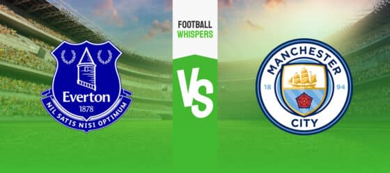Pronostic Everton - Manchester City