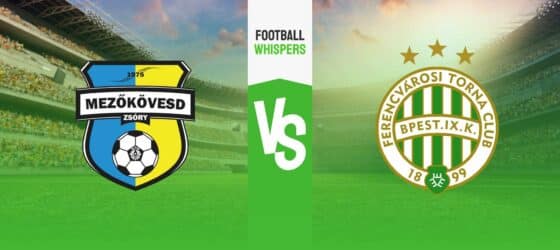 Mezőkövesd – Ferencváros tipp