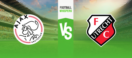 Ajax - FC Utrecht Wedtips