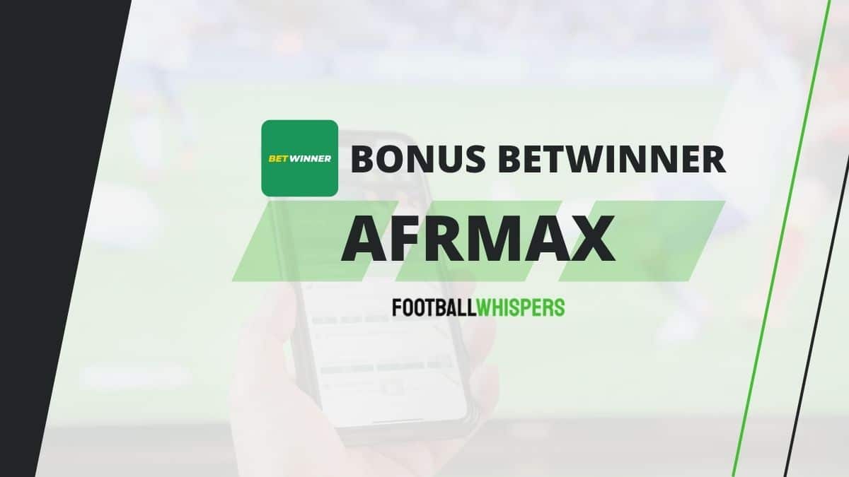 Bonus Betwinner Afrique : jusqu'&agrave; 200 &euro; &agrave; gagner en 2026 avec le code AFRMAX