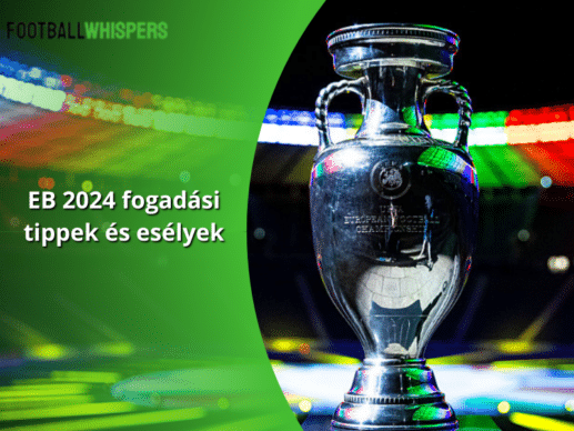 EB 2024 fogad&aacute;si tippek &eacute;s es&eacute;lyek
