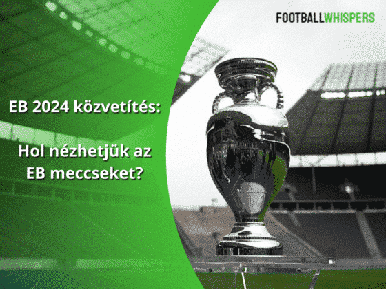 EB 2024 k&ouml;zvet&iacute;t&eacute;s Hol n&eacute;zhetj&uuml;k az EB meccseket