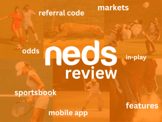 Neds Betting Review 2026: Sports, racing and app for Aussies