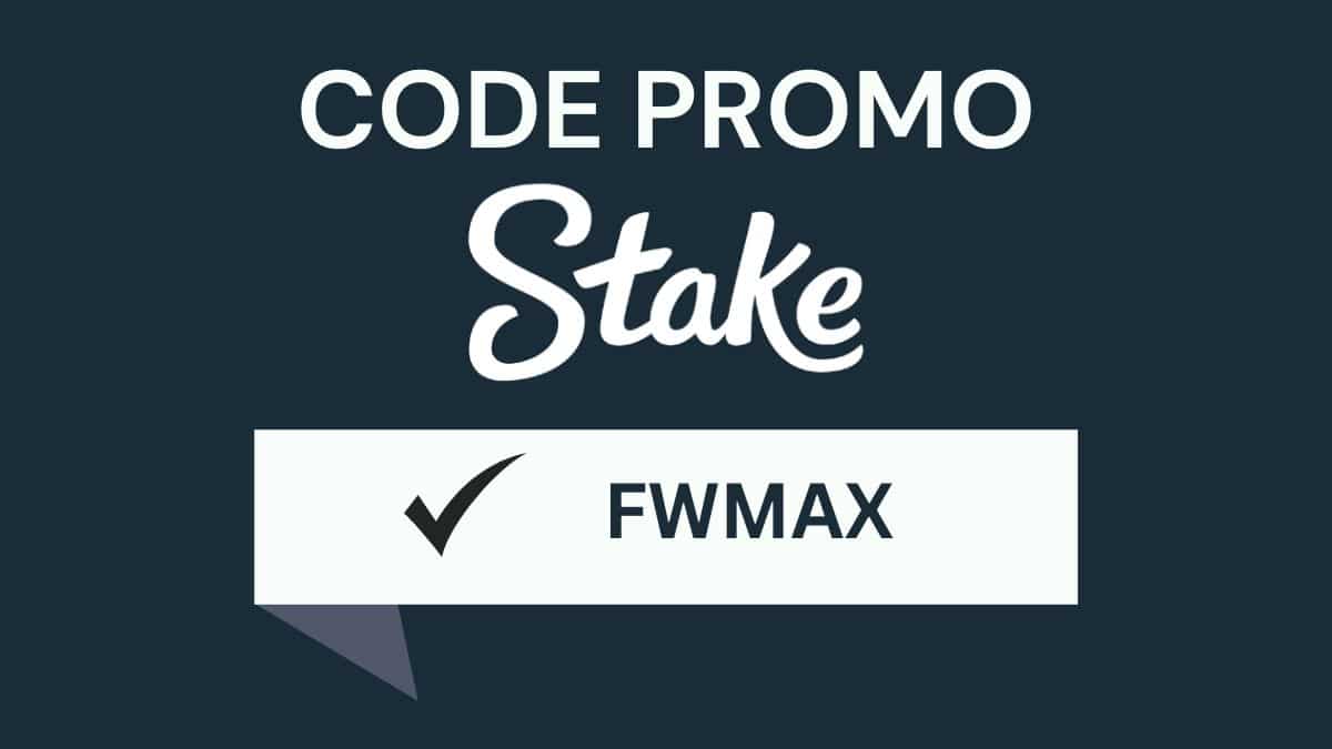Code promo Stake FWMAX