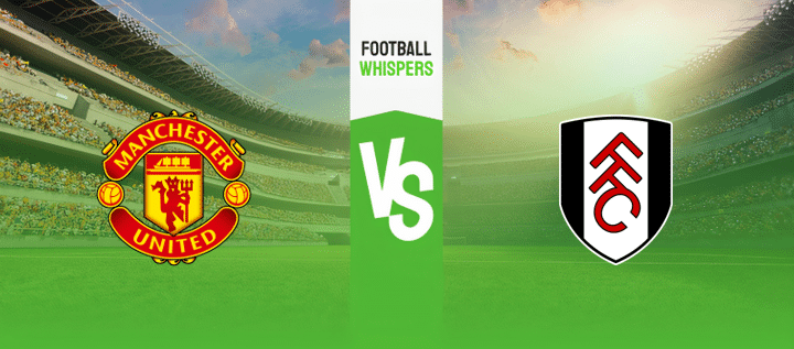 Manchester United &ndash; Fulham Wedtips & Voorspellingen (16/08/2024)