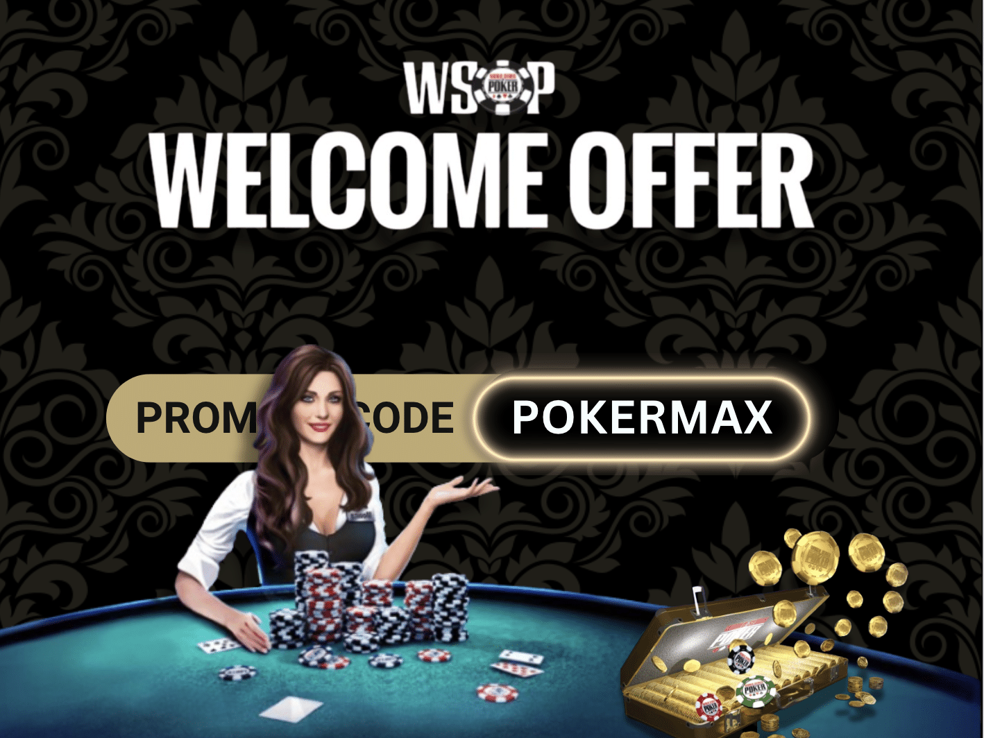WSOP Promo Code 2026: *POKERMAX* for $1,000 Deposit Bonus!