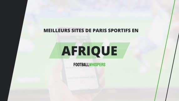 Meilleurs sites de paris sportifs en Afrique : notre top 10 des bookmakers en 2026