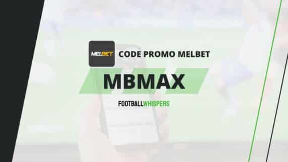 Code promo Melbet 2026 : MBMAX : 200&euro; de bonus bienvenue en Afrique