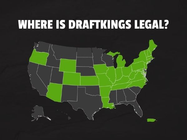DraftKings States: Where is DK legal in June 2026?