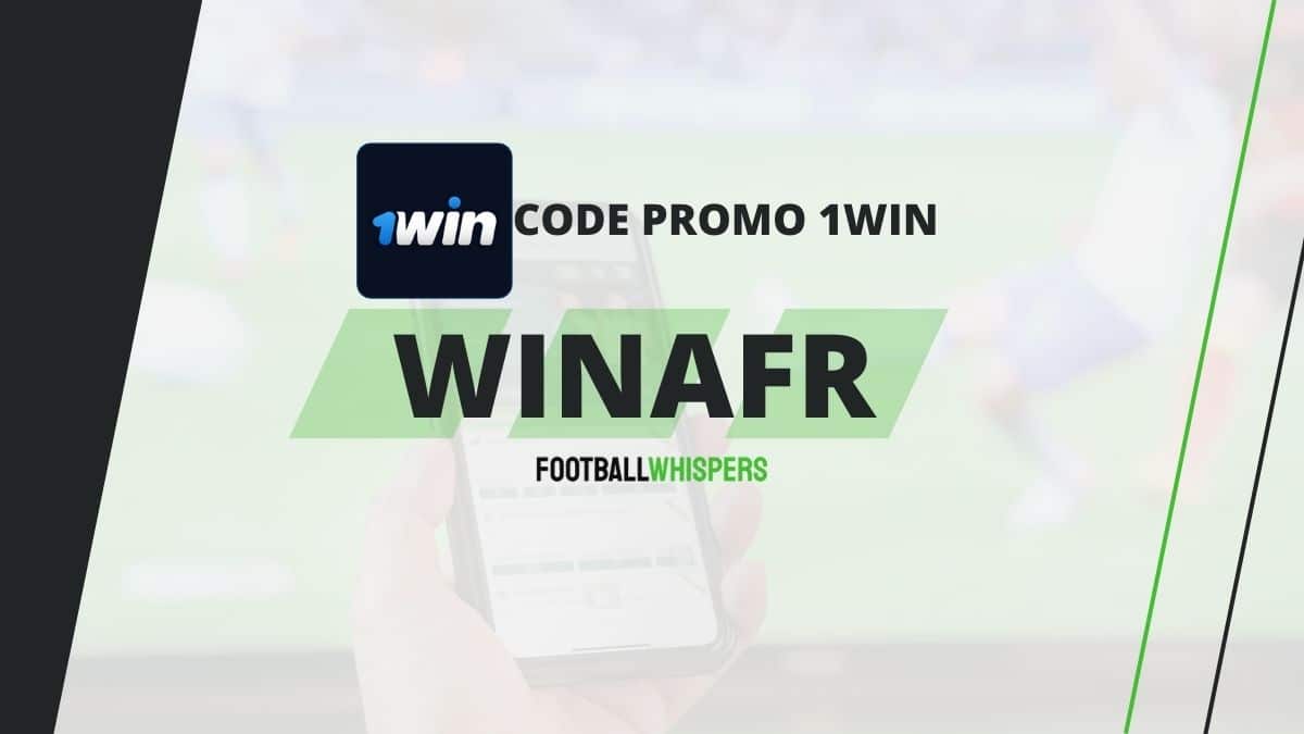 Code promo 1win Juin 2026 : WINAFR avec 1000 &euro; de bonus sur votre premier d&eacute;p&ocirc;t
