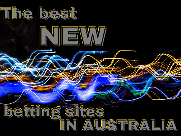 The best new betting sites in Australia for 2026