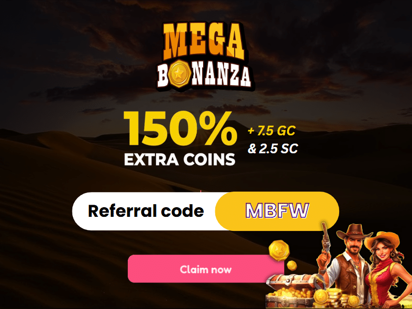 Mega Bonanza Referral Code MBFW: Claim 7.5 GC & 2.5 SC in April 2026
