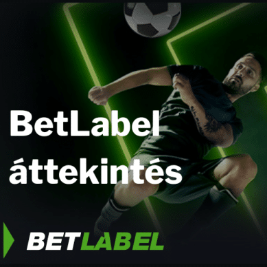 BetLabel &aacute;ttekint&eacute;s &ndash; bemutat&oacute;, &eacute;rt&eacute;kel&eacute;s, v&eacute;lem&eacute;nyek