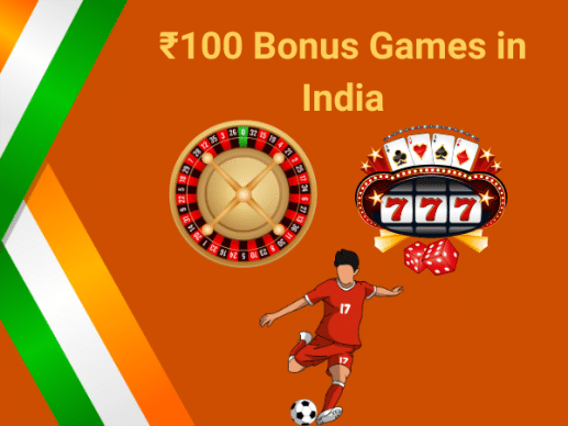 Best 100 Rs Bonus Games to Play Online in India (October 2025)
