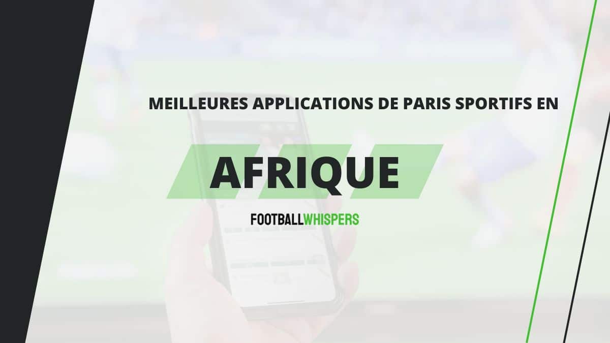 Meilleures applications de pari sportif en Afrique : le top 10 des APK en Avril 2026