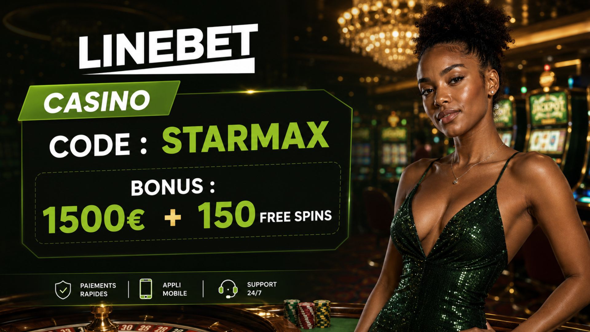 Entrez le code bonus STARMAX et obtenez un pack casino de 1500€ et 150 free spins