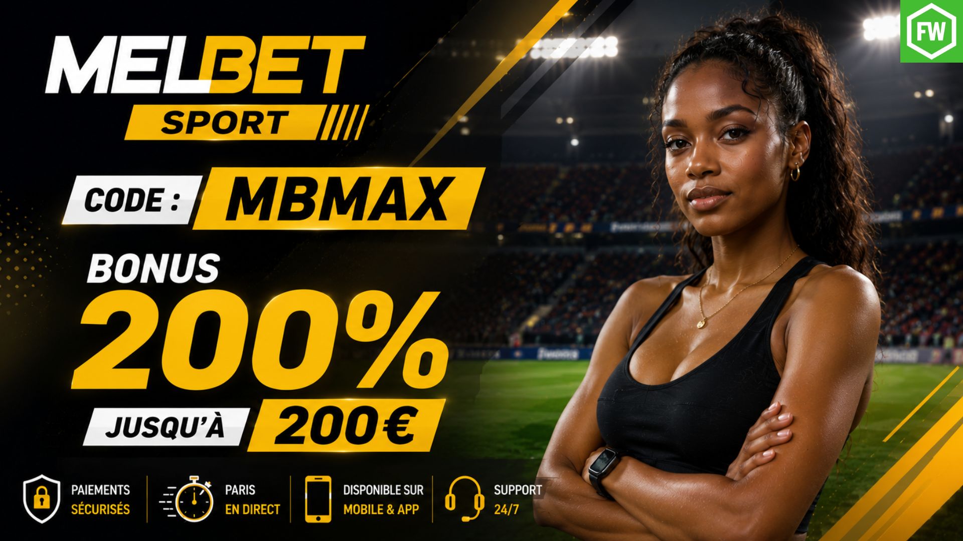 Le code promo Melbet pour les paris sportifs offre un bonus de bienvenue de 200&euro; 