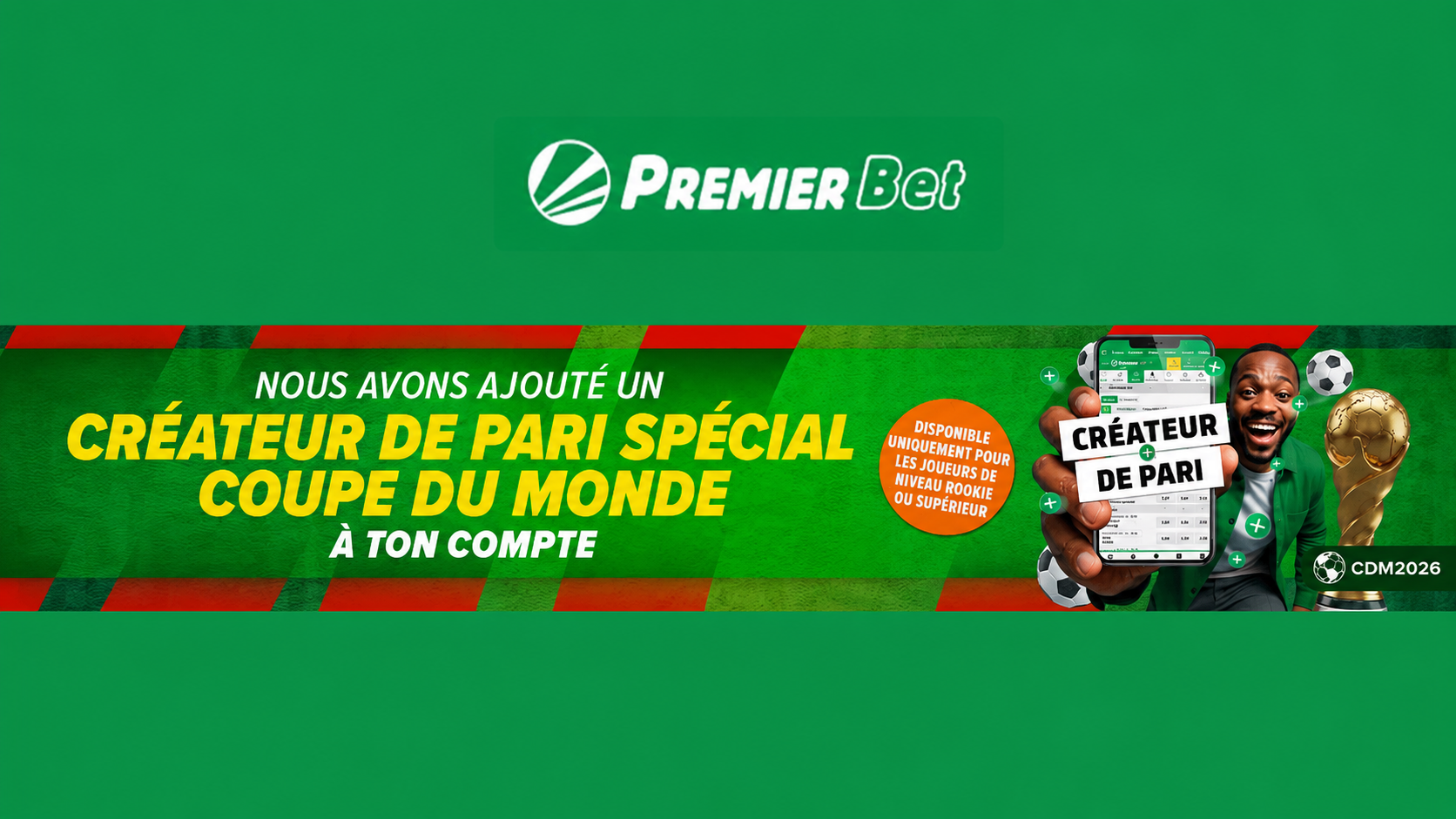 Promotion cr&eacute;ateur pari sp&eacute;cial CDM premier bet