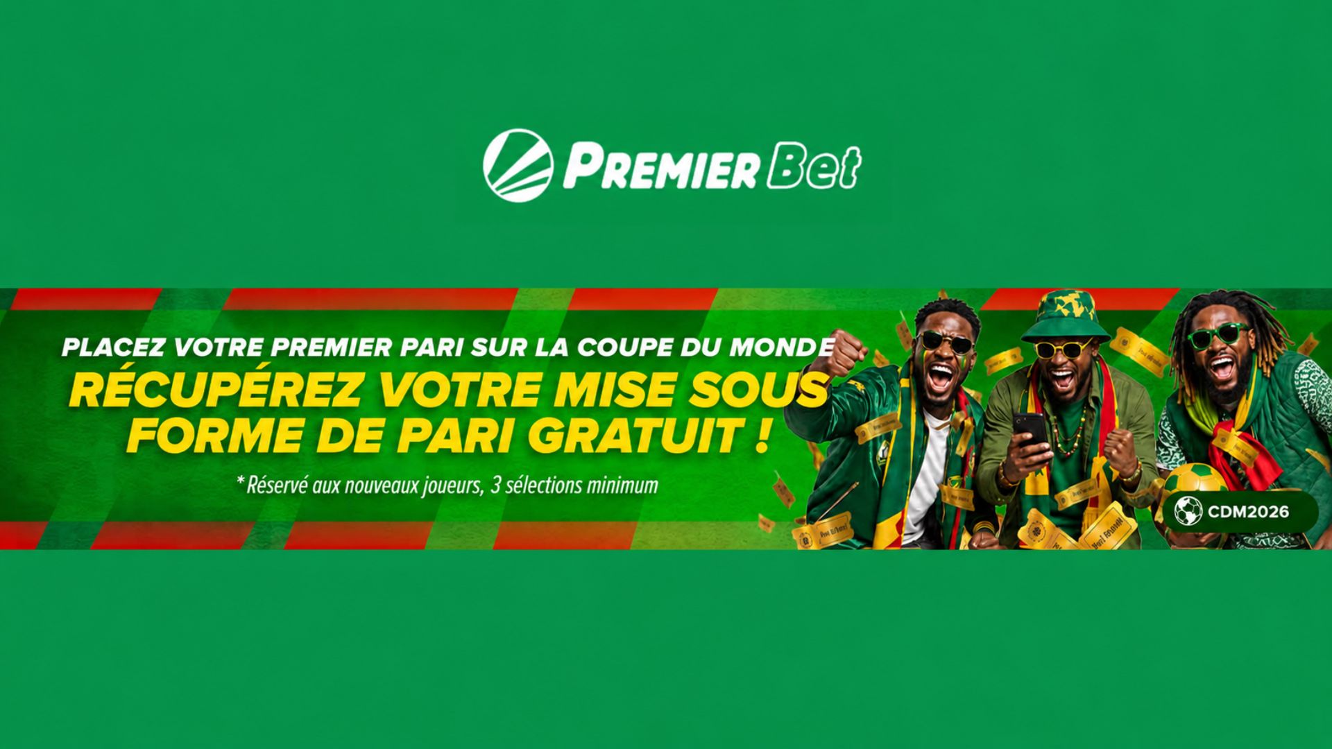 Promo code sp&eacute;cial Coupe du Monde 2026 sur Premier Bet