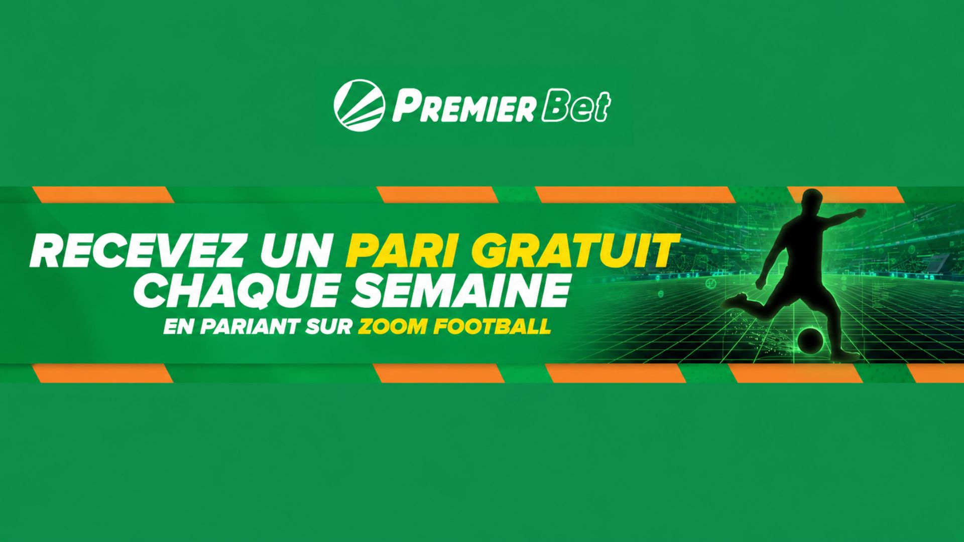 Promotion Premier Bet Pari gratuit Zoom foot
