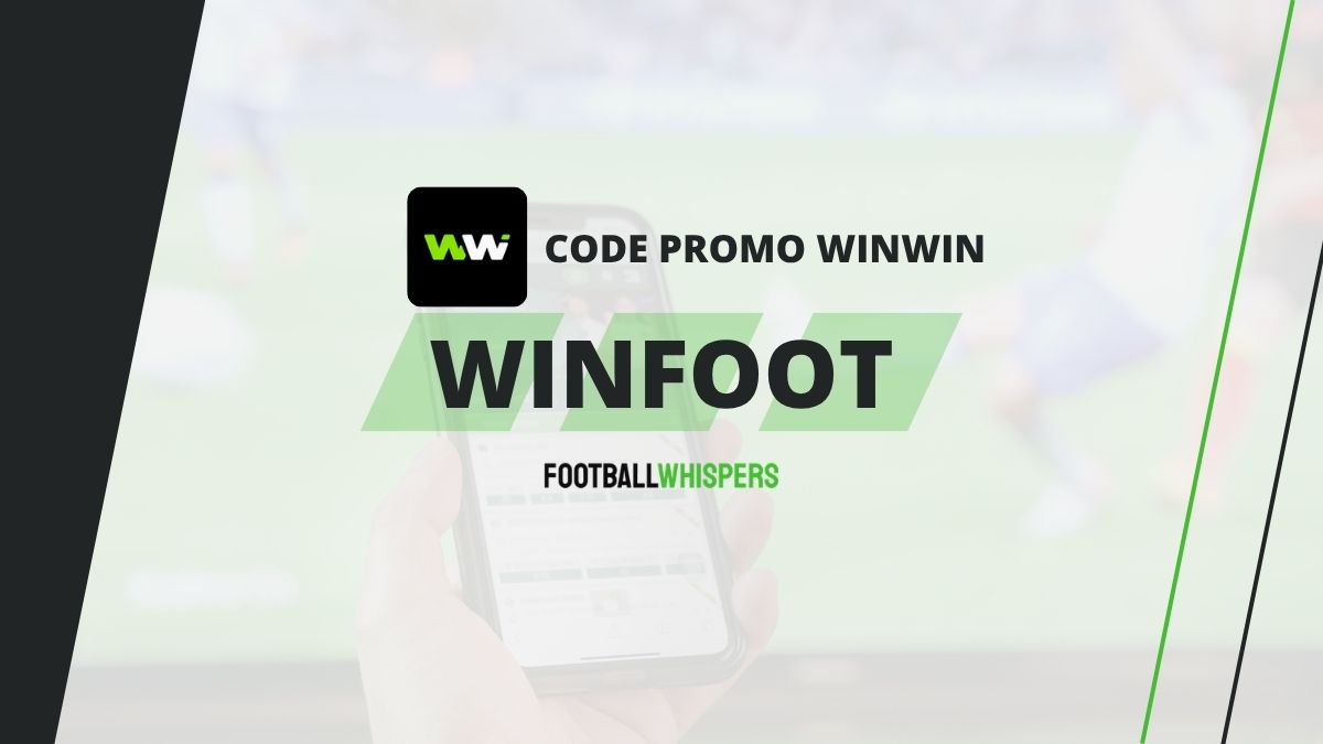 Code promo WinWin WINFOOT : 100 &euro; de bonus de bienvenue en 2026