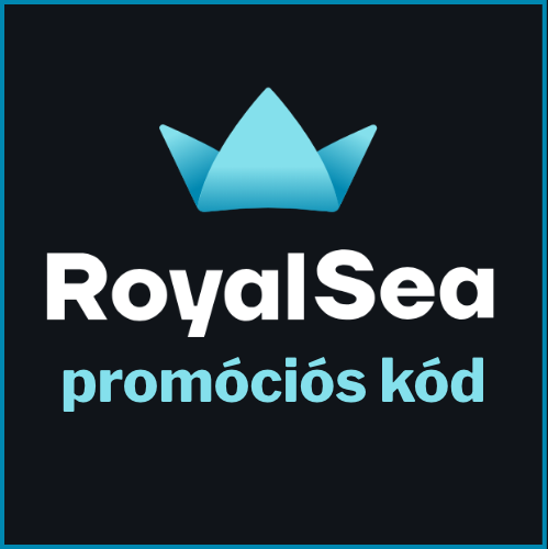 RoyalSea prom&oacute;ci&oacute;s k&oacute;d 2026 &ndash; ak&aacute;r 150% sportb&oacute;nusz &eacute;s 284 000 Ft + 350 FS