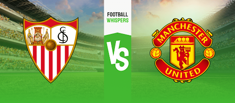 Sevilla vs Manchester United Prediction
