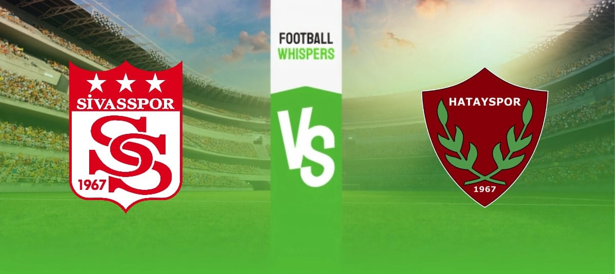 Sivasspor vs Hatayspor prediction