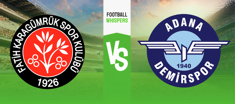 Fatih Karagumruk vs Adana Demirspor prediction 