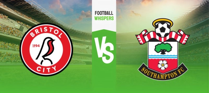Bristol City vs Southampton prediction