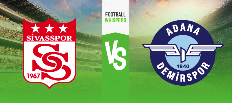 Sivasspor vs Adana Demirspor prediction 