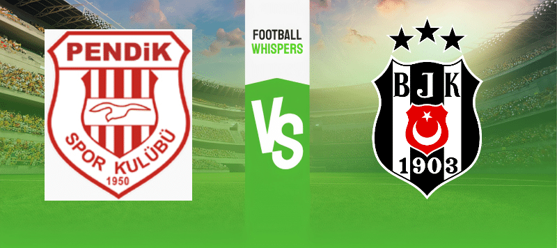 Pendikspor vs Besiktas prediction 