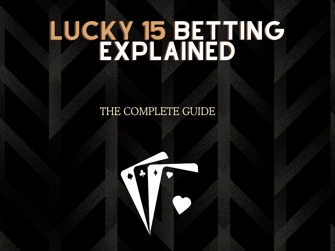 Lucky 15 betting explained
