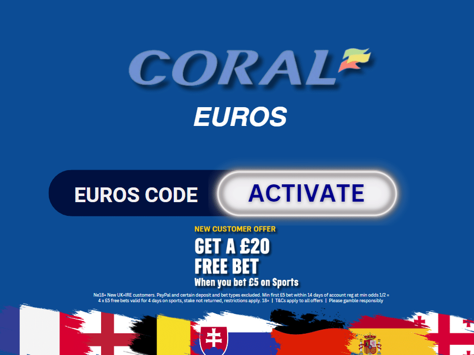 Euro 2024: Coral Exclusive Offers for Free Bets, Bonuses