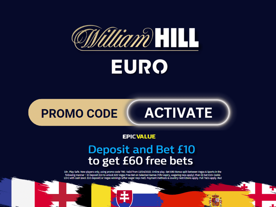 William Hill Euro 2024 Offers and Free Bets: Exclusive 'Bet &pound;10 Get &pound;60'